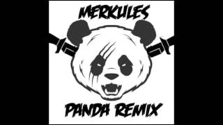 Merkules  Panda Remix EXPLICIT [upl. by Vins]