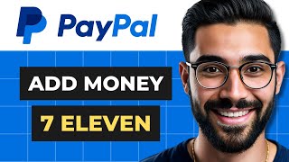 How to Add Money to PayPal at 7 Eleven Full Guide [upl. by Wadlinger]