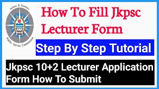 How To Fill Jkpsc 102 Lecturer Application Form 2024  How To Upload Documents [upl. by Yelsehc581]