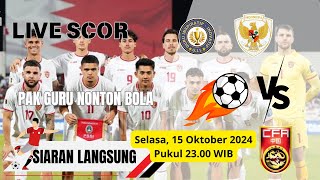 LIVE SKOR TIMNAS INDONESIA VS CHINA TIONGKOK  PAK GURU NONTON BOLA [upl. by Ylatan]