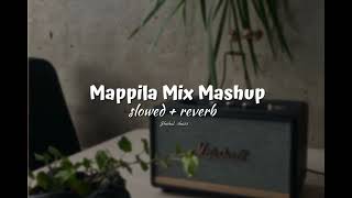 Mappila Mix Mashup 𝗦𝗹𝗼𝘄𝗲𝗱  𝗿𝗲𝘃𝗲𝗿𝗯 [upl. by Reames209]