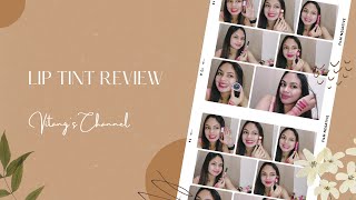 LIP TINT REVIEW  Alin nga ba ang mas maganda [upl. by Prentiss693]