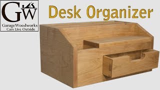 Build a Desk Organizer [upl. by Kennett140]