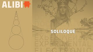 Soliloque  ALIBI Music Official Audio [upl. by Aikenat]