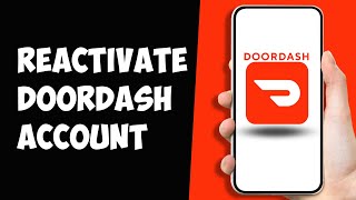 How to Get your DoorDash Account Reactivated 2024 [upl. by Ahsircal]