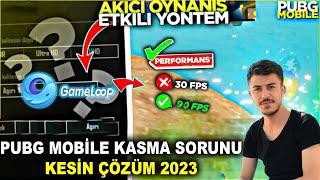 PUBG MOBILE KASMA SORUNUNA KESİN ÇÖZÜM 2023  GAMELOOP 90 FPS  PUBG MOBİLE EMÜLATÖR KASMA SORUNU [upl. by Denise681]