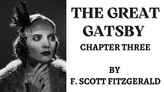 The Great Gatsby Chapter 3 by F Scott Fitzgerald English Audiobook Text on Screen Classic Novel [upl. by Ethbin275]