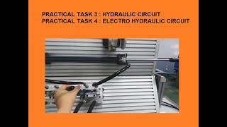 Practical Task 3 amp 4  Hydraulic Circuit amp Electro Hydraulic Circuit [upl. by Ohare]