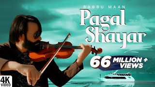 Babbu Maan  Pagal Shayar  Tu Khwab Na Dikhaya Kar  Latest Punjabi Songs 2022 [upl. by Kannry]