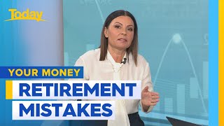 Biggest financial mistakes made by retirees  Today Show Australia [upl. by Countess]