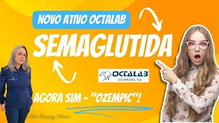 Estetika Novo ativo Octalab Semaglutida [upl. by Yrannav]