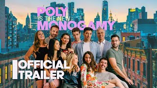 Poly Is The New Monogamy  OFFICIAL TRAILER  New series [upl. by Hilliary738]