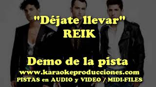 KARAOKE  Reik  Dejate llevar  DEMO PISTA INSTRUMENTAL [upl. by Aihsenrad]