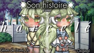 •Harcelée•son histoire Yumi♡Glmm Gacha Life  Fr  de Izumi0c  original inventé Izumi0c [upl. by Norok]