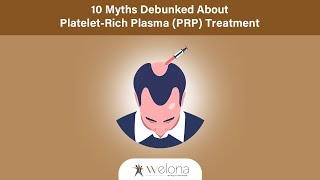 10 Myth About Hair PRP Treatment Platelet Rich Plasma Treatment ChennaiHair Loss Treatment Welona [upl. by Eelannej]