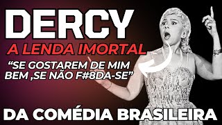 Dercy Gonçalves l A Lenda Imortal da Comédia Brasileira [upl. by Andonis853]