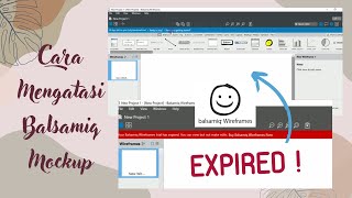 Cara Mengatasi Balsamiq Mockup yang Expired  Gunakan Permanen Perpanjang Trial Sepuasnya [upl. by Hodges]