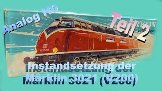 Instandsetzung Märklin 3021 V200  Teil 2  Märklin Modellbahn H0 [upl. by Benn]