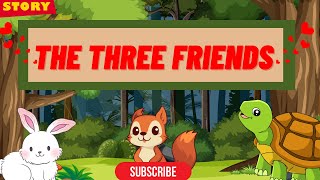 Short story for kids The three friends  Bedtime story  moral story [upl. by Atsyrt17]