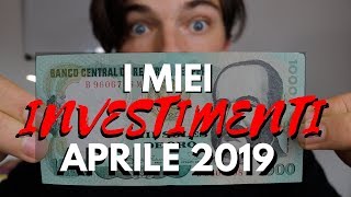 I Miei Investimenti Aprile2019 [upl. by Anpas97]