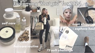 🤍 BECOME “THAT GIRL” WITH ME 🤍 2024 haircare healthy habits 75 soft challenge  more [upl. by Sitnalta]