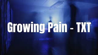 TXT  Growing Pain Easy Lyrics [upl. by Phox842]