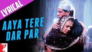 Lyrical Aaya Tere Dar Par Song with Lyrics  Veer Zaara Shah Rukh Khan Preity Zinta Javed Akhtar [upl. by Celisse]