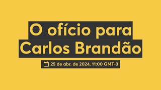 O ofício para Carlos Brandão [upl. by Ylrebmit]