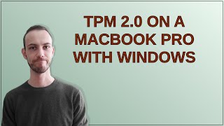 Apple TPM 20 on a MacBook pro with windows [upl. by Elman]