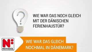 Wie war das noch gleich mit der dänischen Ferienhaustür  NOVASOL [upl. by Nida]