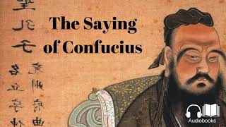 The Sayings of Confucius by Confucius  Full AudioBook 🎧📖 [upl. by Cissie821]