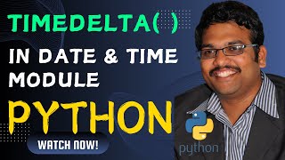 TIMEDELTA  FUNCTION  timedelata   PYTHON PROGRAMMING [upl. by Nnyliram]