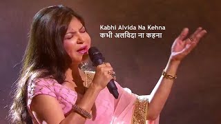 Kabhi Alvida Na Kehna कभी अलविदा ना कहना  Alka Yagnik  Live [upl. by Anwahsak]