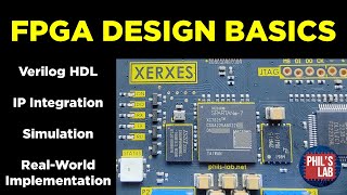 FPGA Design Tutorial Verilog Simulation Implementation  Phils Lab 109 [upl. by Dud]