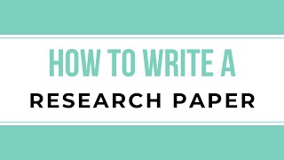 How to Outline and Write a Research Paper A StepbyStep Guide [upl. by Irbmac]