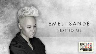 Emeli Sandé  Next To Me In Bed Remix [upl. by Silvan]