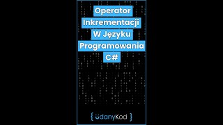 Operator Inkrementacji W Języku Programowania C 21 shorts [upl. by Carrelli]