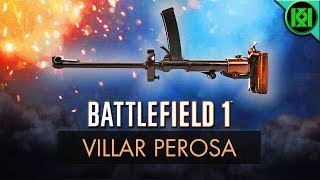 Battlefield 1 VILLAR PEROSA REVIEW Weapon Guide  BF1 Weapons  BF1 Multiplayer Gameplay [upl. by Ayoras580]