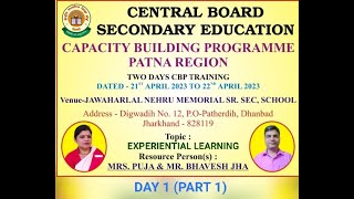 CBSE 2 DAYS CBP TRAINING quotEXPERIENTIAL LEARNINGquot  1ST DAYPart 1 [upl. by Haianeb]