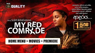 My Red Comrade  Sinhala Movie PEOTV [upl. by Valonia]