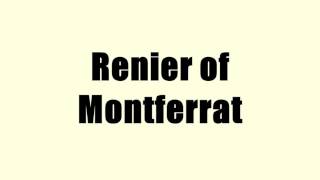 Renier of Montferrat [upl. by Hausmann]