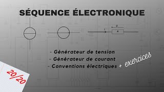 ELECTRONIQUE  GENERATEURS ET CONVENTIONS  EP1 [upl. by Jareb]