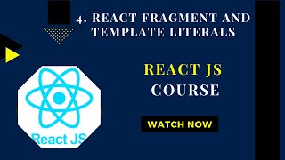 React Fragments and Template Literals  ReactJS Tutorial [upl. by Domini]