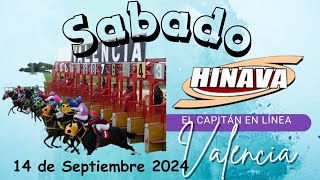 HINAVA hipódromo Valencia Sábado 14 Septiembre 2024 5y6 EL CAPITAN EN LINEA Fijos marcas CAPITANAZO [upl. by Ethelinda310]