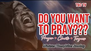 Pray With Min Theophilus Sunday  Chants  Tongues of Fire  Prayer [upl. by Battiste781]