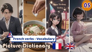 Apprendre les verbes en français avec un imagier Fre Eng Picture Dictionary  05 [upl. by Barcellona292]