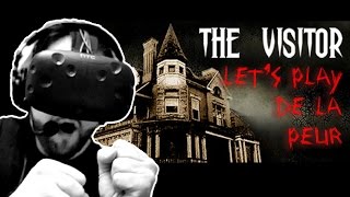 Lets Play de la PEUR   The Visitor [upl. by Fabi]