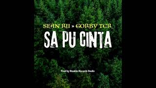 Sa Pu Cinta 2024Sean Rii amp Gorby TCRProd By Breakin Records Studio [upl. by Ssac337]