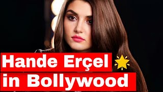 Hande Erçel debuts in Bollywood [upl. by Dixon]