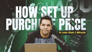 How to Set Purchase Price in Less than 1 Minute [upl. by Korie924]